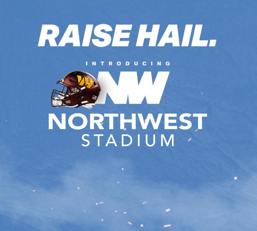 Raise Hail — Introducing the Northwest Stadium with the Washington Commanders